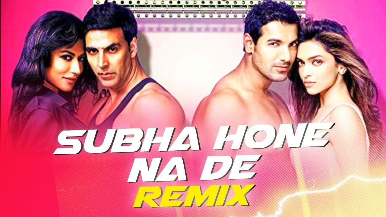Subha Hone Na De | Remix | DJ Sujen | Desi Boyz | John A., Akshay K. | Tu Mera Hero Trending 2025