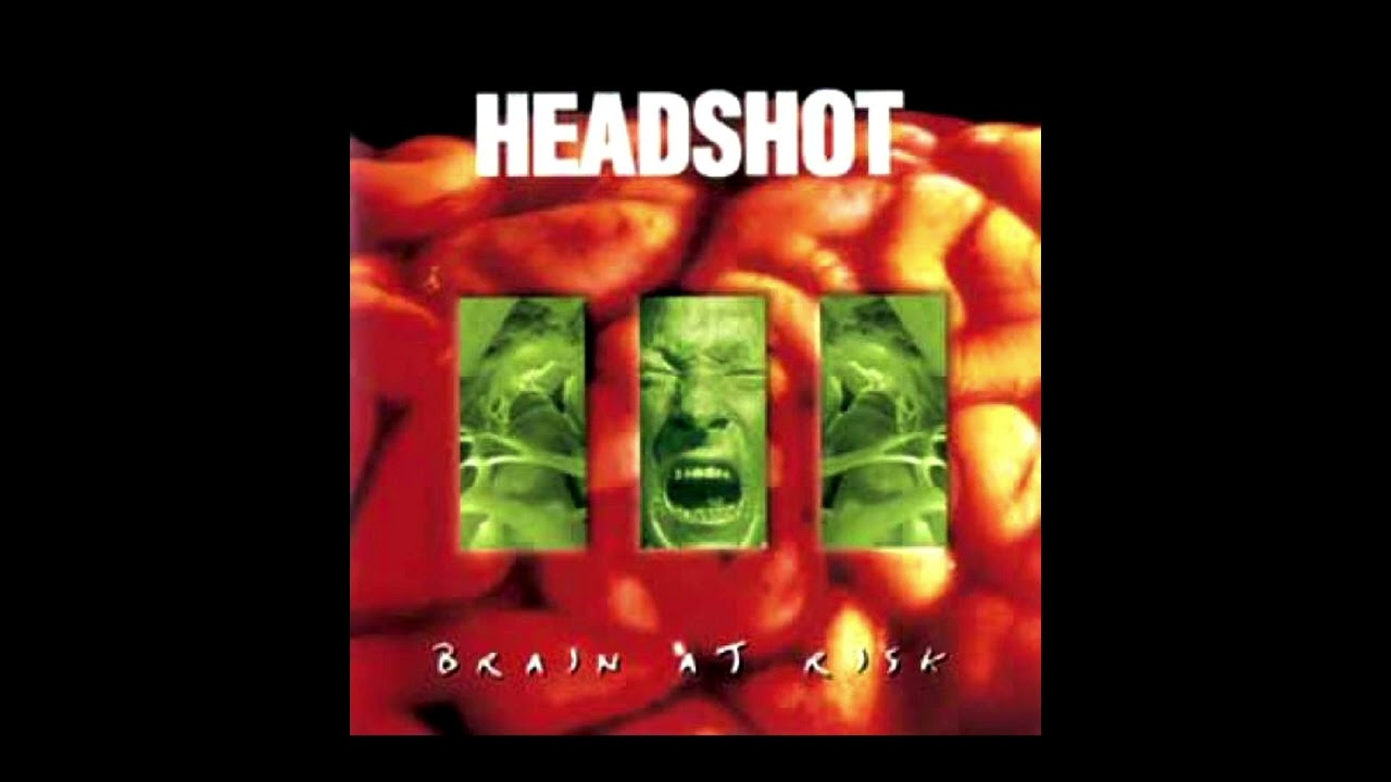 Headshot - Brain at Risk (1995) Full Album