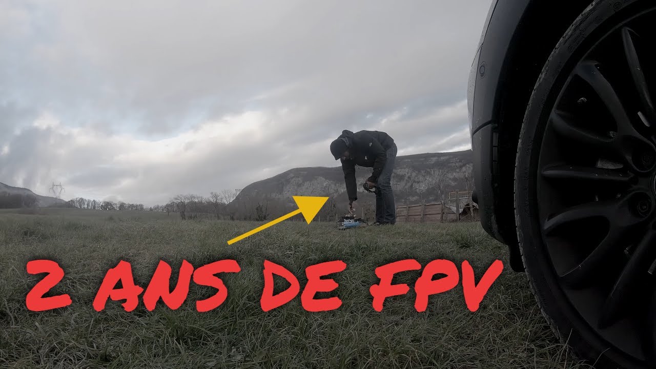 #FPV - 2 ANS de FPV : des crashs, du stress et des vols!  - NORI FPV