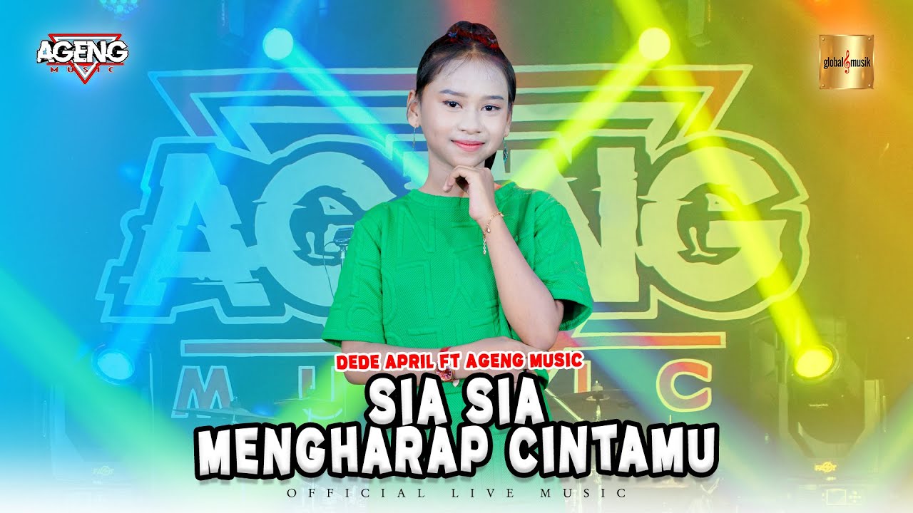 Dede April ft Ageng Music - Sia Sia Mengharap Cintamu (Official Live Music)