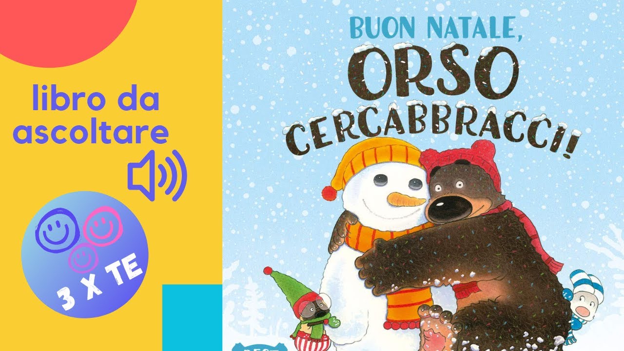 Libro letto ad alta voce per bambini: Buon Natale, Orso Cercabbracci - audiolibro - libro natale
