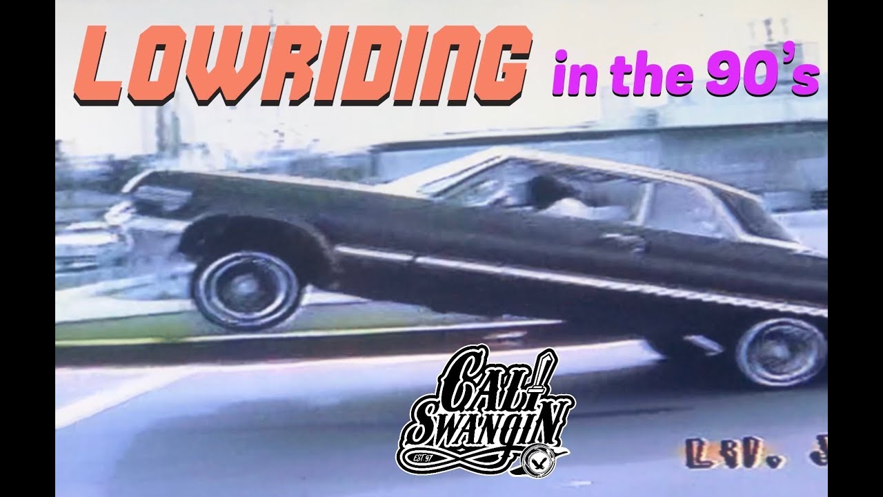 Lowrider Throwbacks #21 - In the 90's - (CALI SWANGIN)