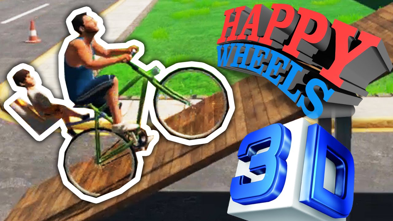 HAPPY WHEELS en 3D!!!