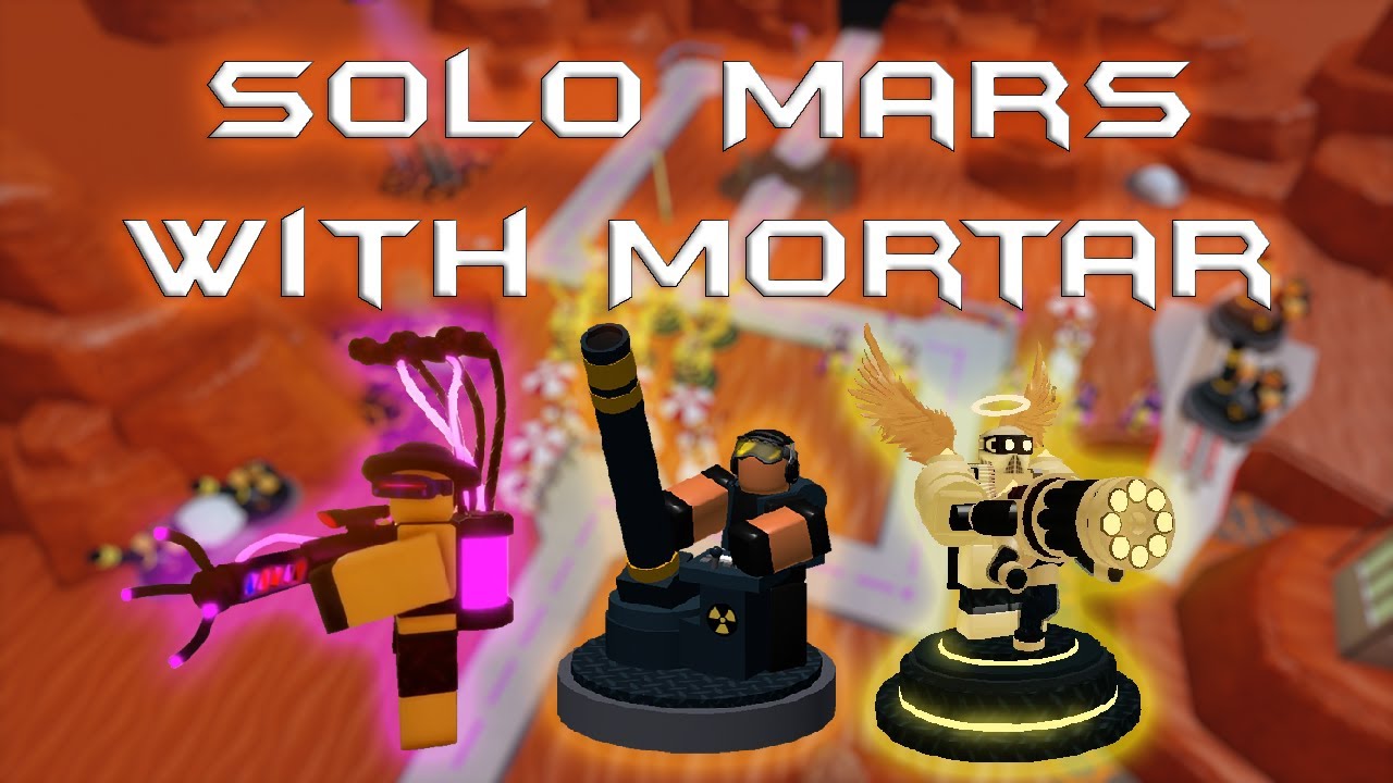 Tower Battles Solo Mars Triumph With Mortar