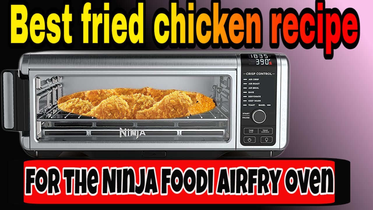 Ninja Foodi Oven Fried Chicken