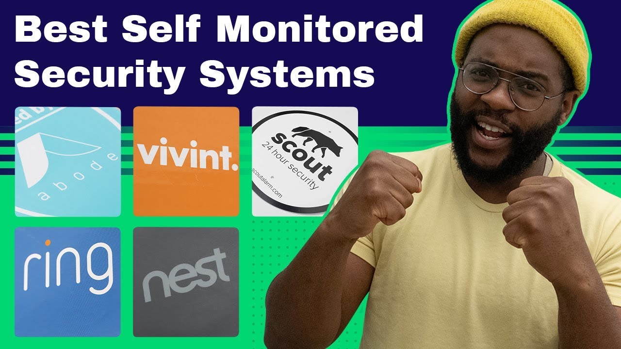 The Best Self Monitored Security Systems