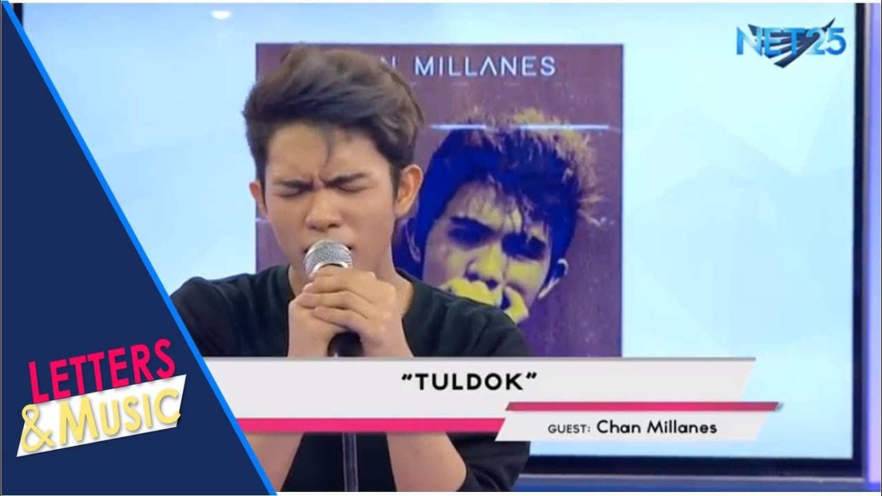 CHAN MILLANES - TULDOK (NET25 LETTERS AND MUSIC)