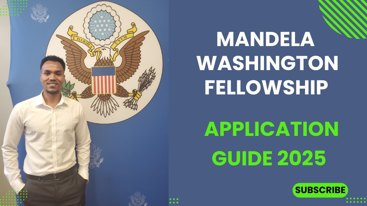Mandela Washington Fellowship Application GUIDE 2025