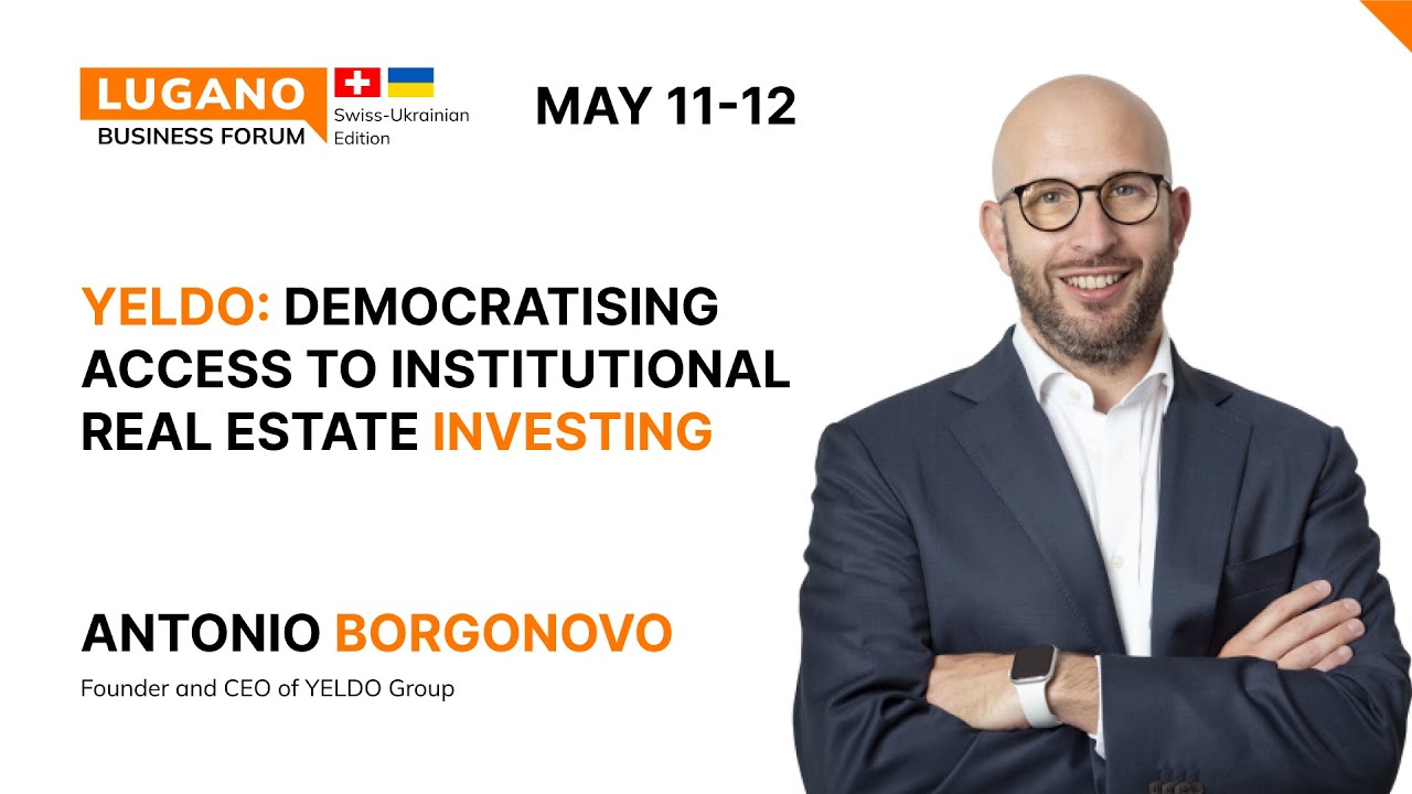 Antonio Borgonovo | Yeldo: democratising access to institutional real estate investing