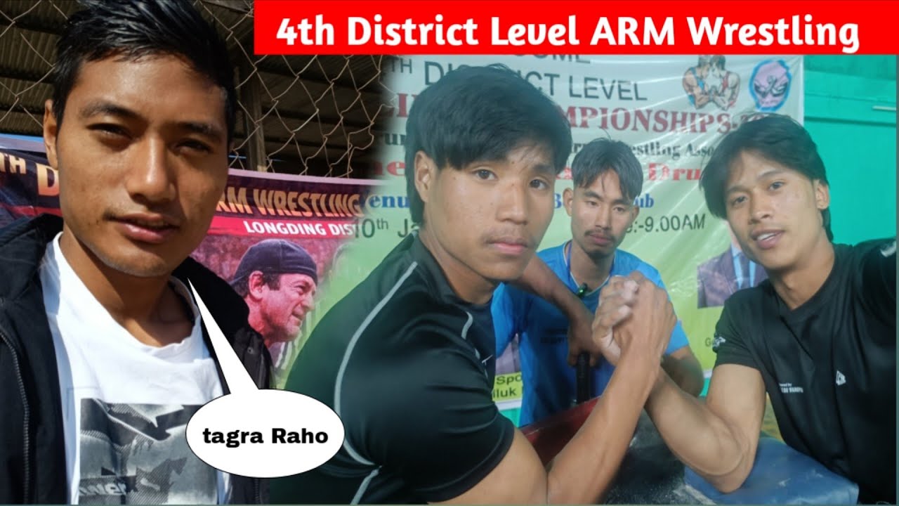 4th District Level ARM Wrestling Championships At Longding