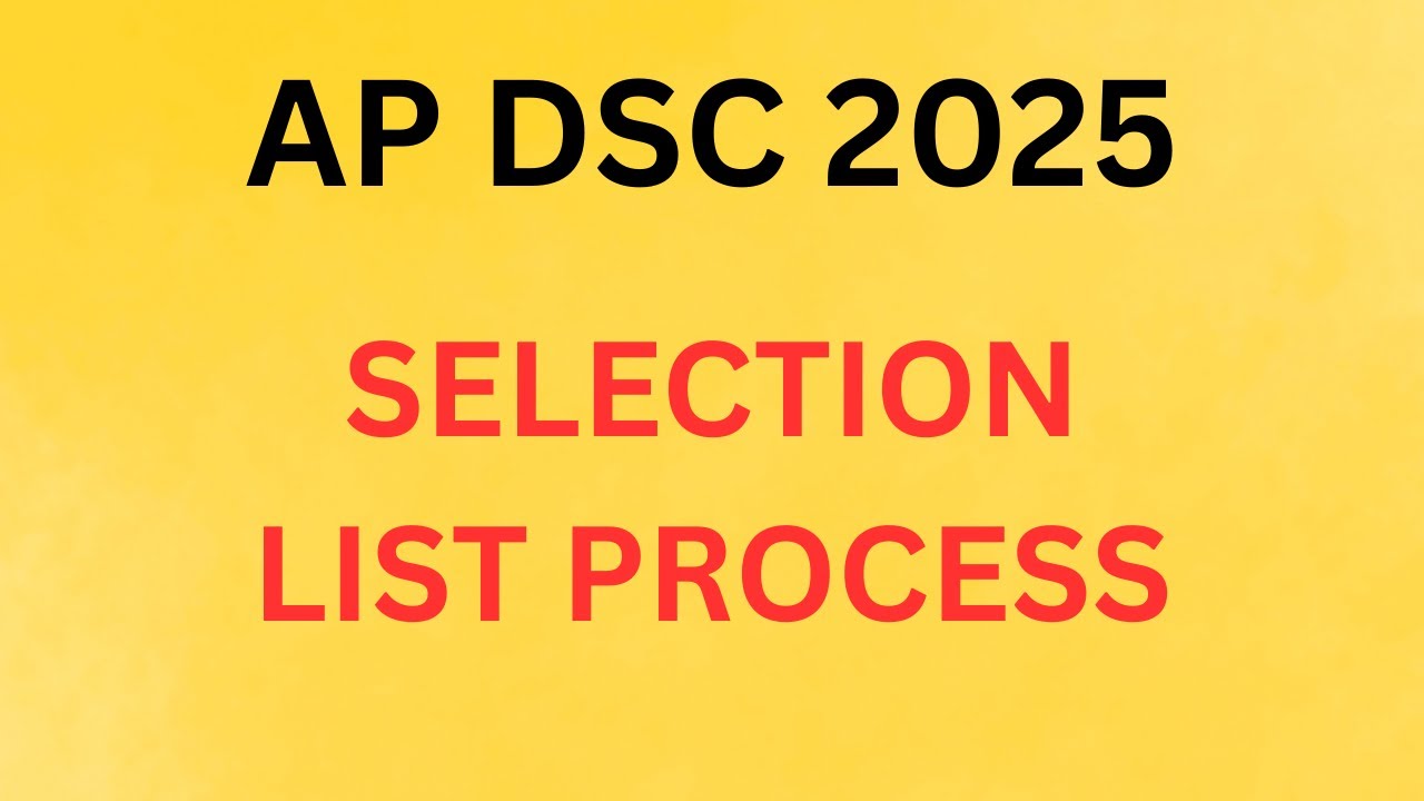 AP DSC 2025 SELECTION LIST PROCESS||AP DSC TO DAY UP DATES