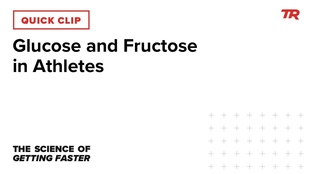 Glucose and Fructose in Athletes (Science of Getting Faster 2)