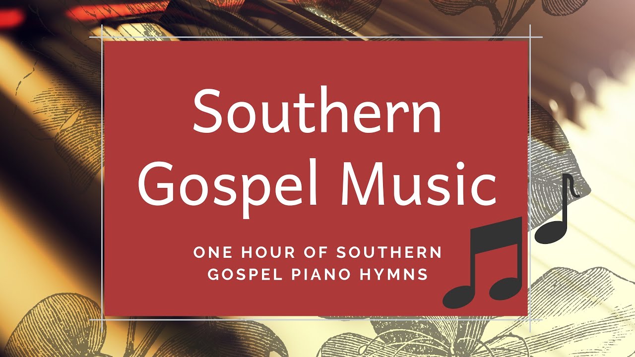 1 Hour of Southern Gospel Music Hymns and Songs on Piano | Hymns on Piano