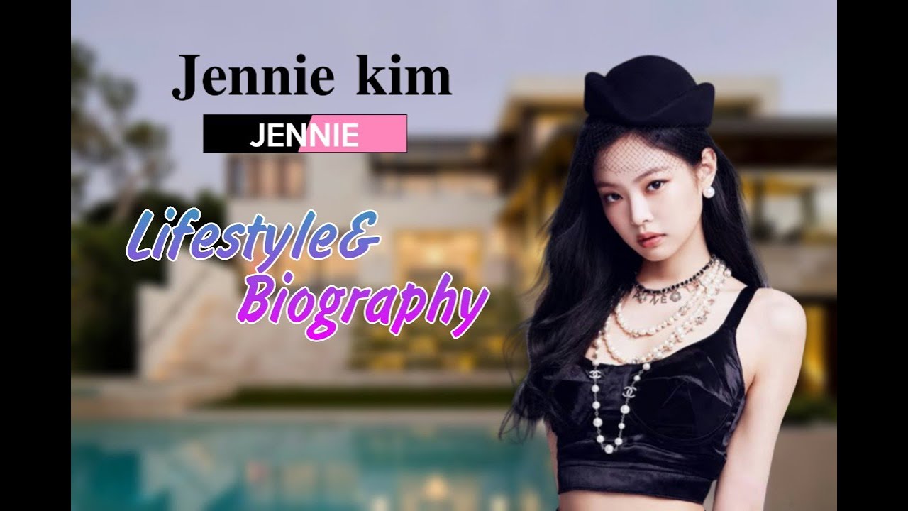 Jennie (Blackpink) Lifestyle 2021✦ Age,Family,Boyfriend & More