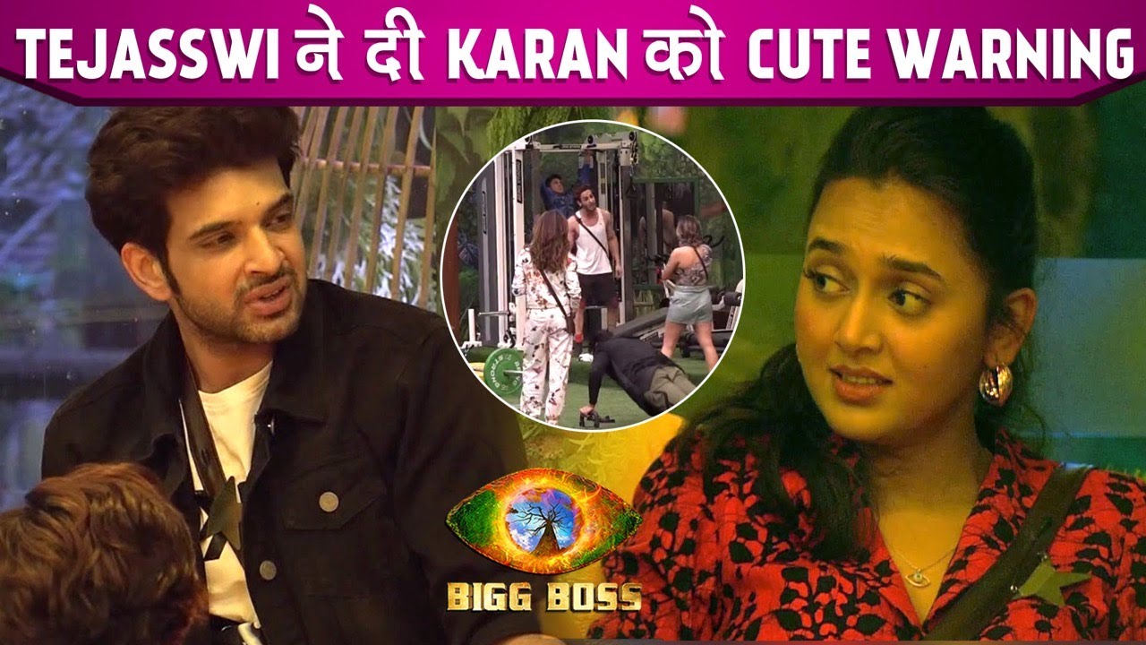 Bigg Boss 15: Tejasswi Prakash's Cute Warning To Karan Kundrra, Says I Will Screw Your Happiness