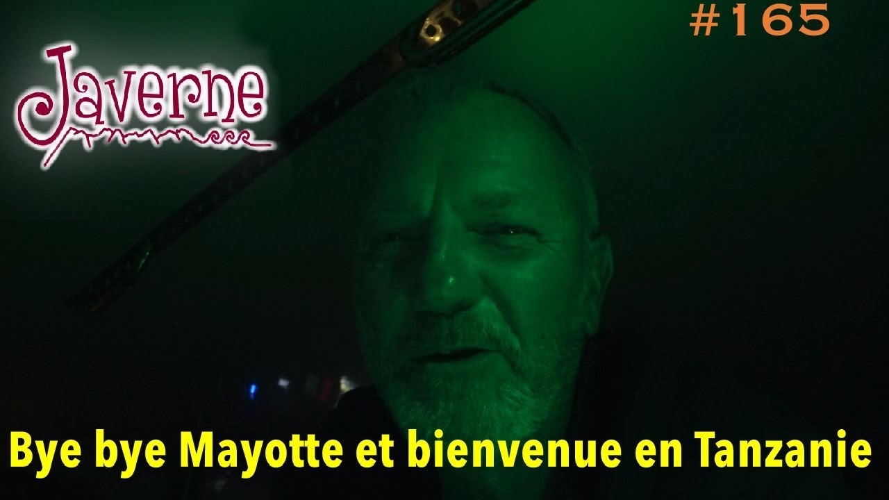 #165 Bye bye Mayotte et bienvenue en Tanzanie 🇹🇿