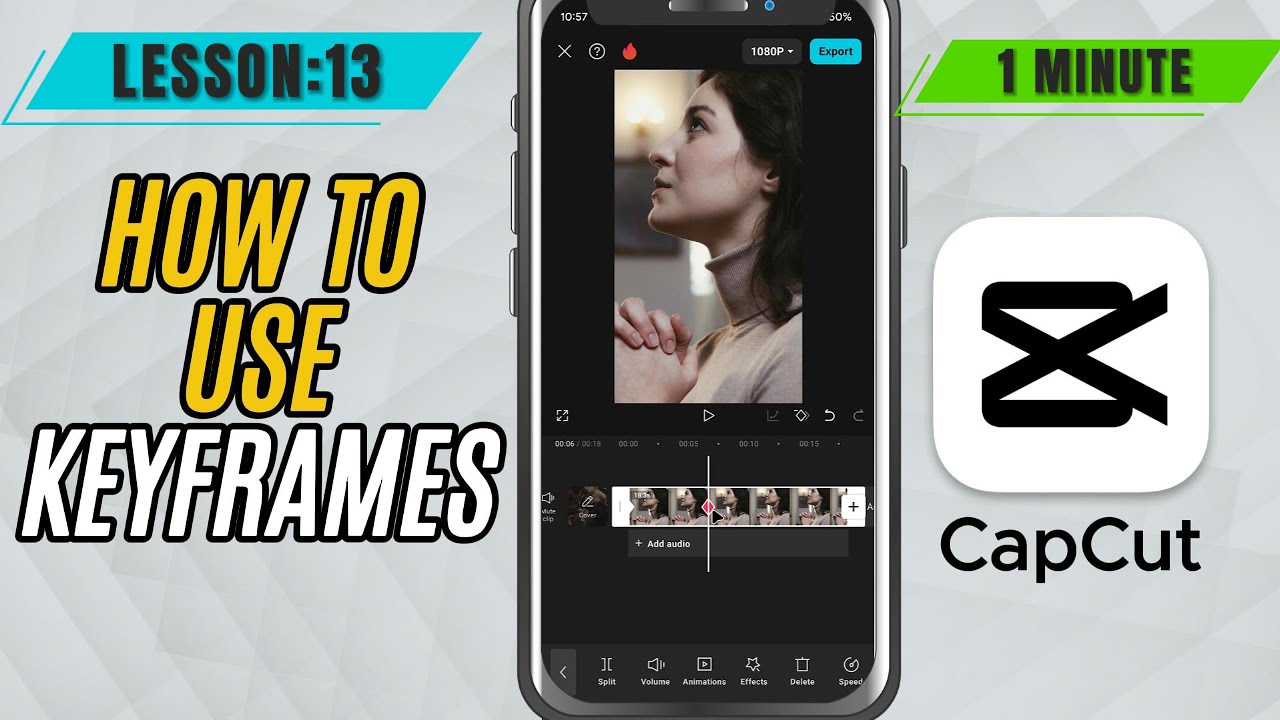 How to Use Keyframes in CapCut Mobile - Lesson 13 CapCut Mobile Tutorial