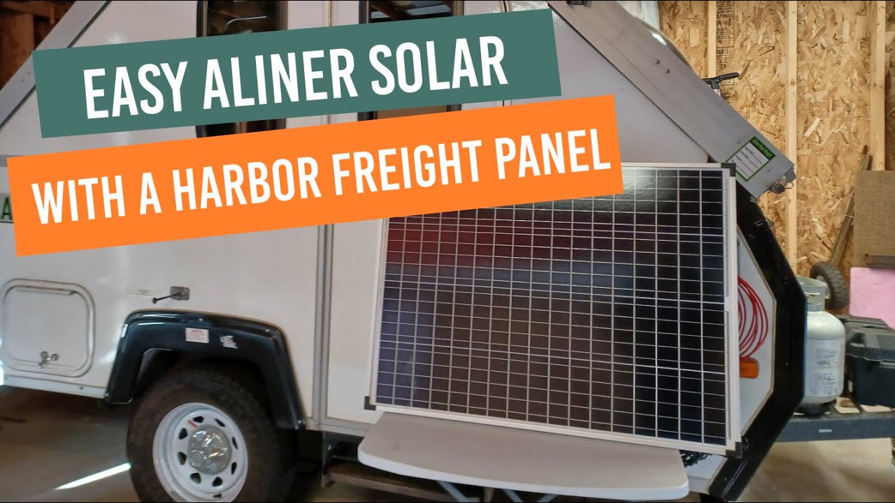 Easy Aliner Solar with a Harbor Freight Panel
