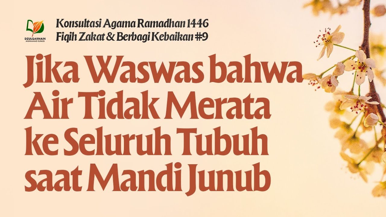 Jika Waswas bahwa Air Tidak Merata ke Seluruh Tubuh saat Mandi Junub