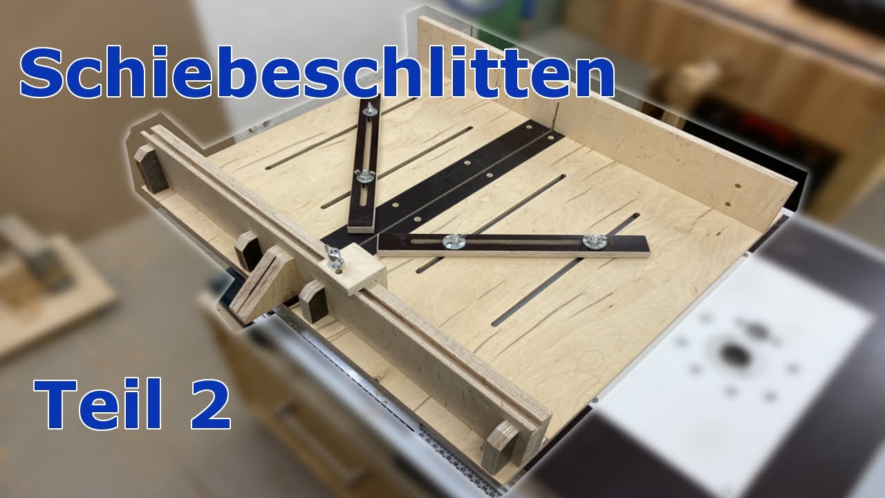 Schiebeschlitten Teil 2 | So ist's besser