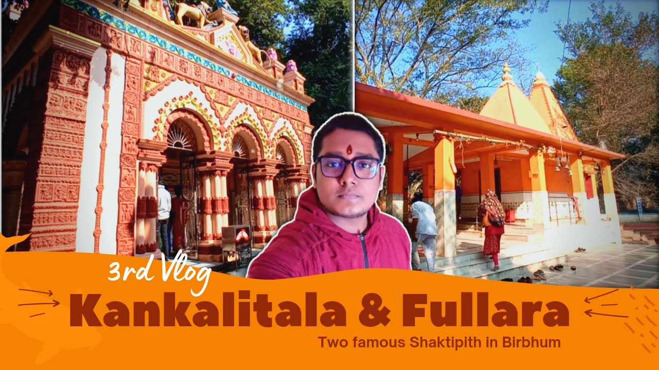 Kankalitala|| Fullara Devi|| Tarashankar Bondopaddhay's house|| 51 Shaktipith|| Birbhum