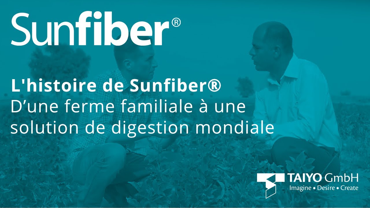 L&rsquo;histoire de Sunfiber&reg; - D&rsquo;une ferme familiale &agrave; une solution de digestion mondiale