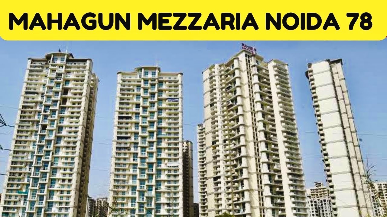 MAHAGUN MEZZARIA NOIDA SECTOR 78 | LUXURY APARTMENTS | 7206165093 / 9289282228 | READ TO MOVE