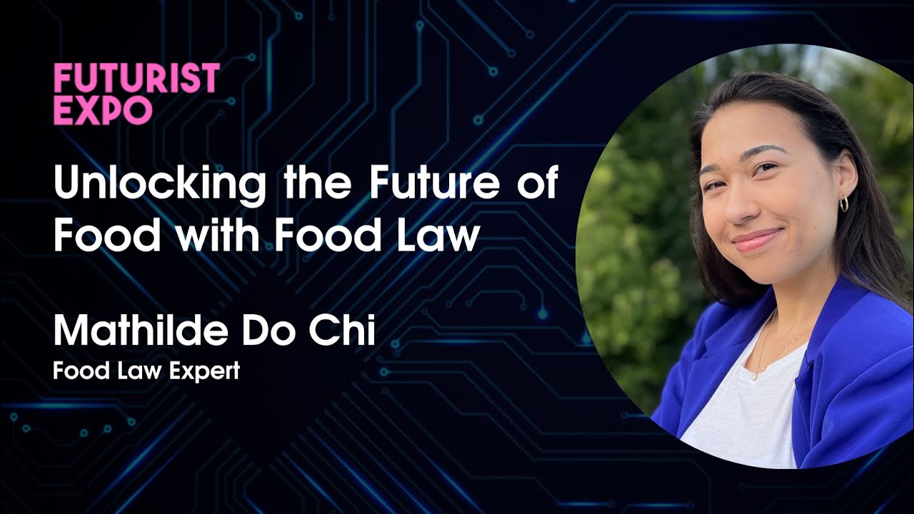Unlocking the Future of Food with Food Law by Mathilde Do Chi