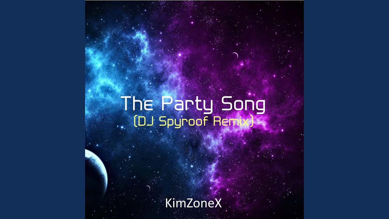 The Party Song (DJ Spyroof Remix)