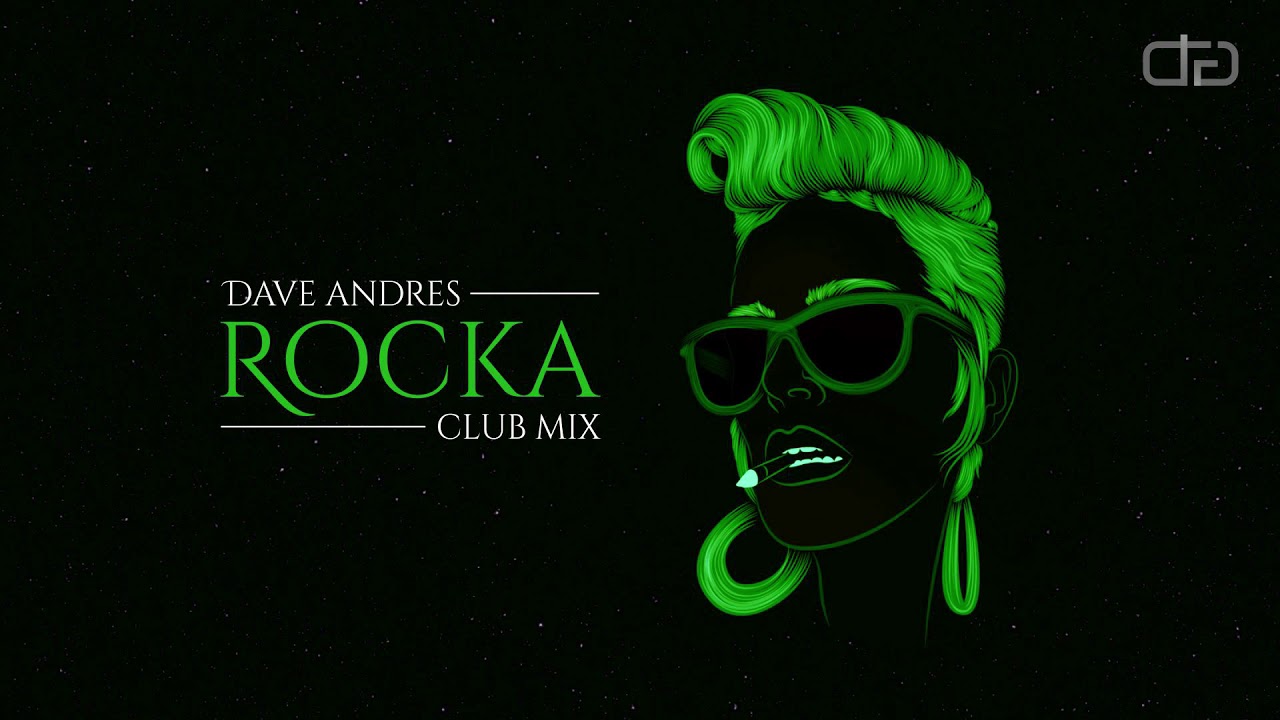 Dave Andres - Rocka (Club Mix)