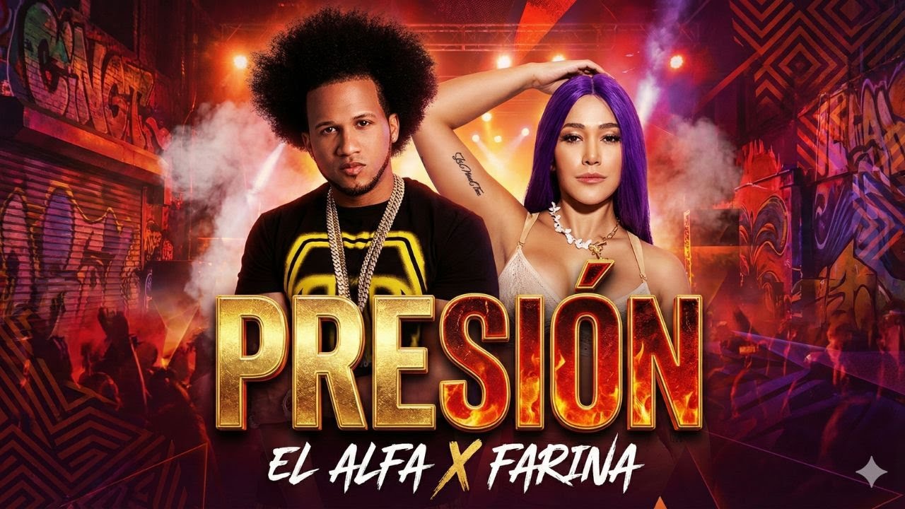 El Alfa ft. Fariana - Presión (Official Music)