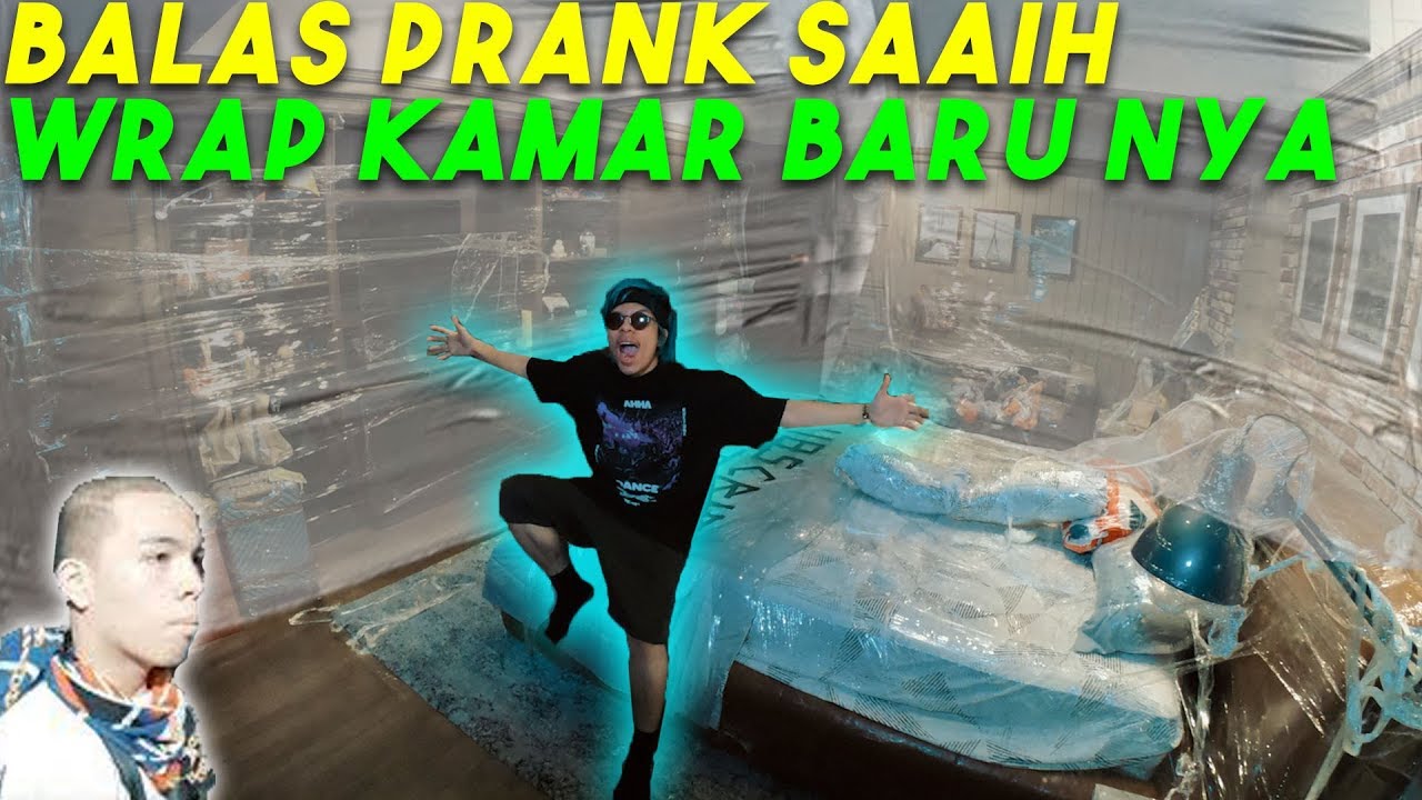 BALAS PRANK SAAIH! Wrap Kamar BARU SAAIH...