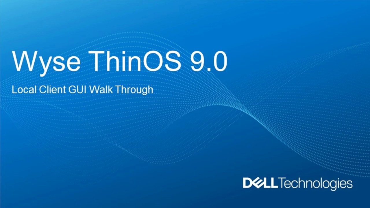 Wyse ThinOS 9.0  