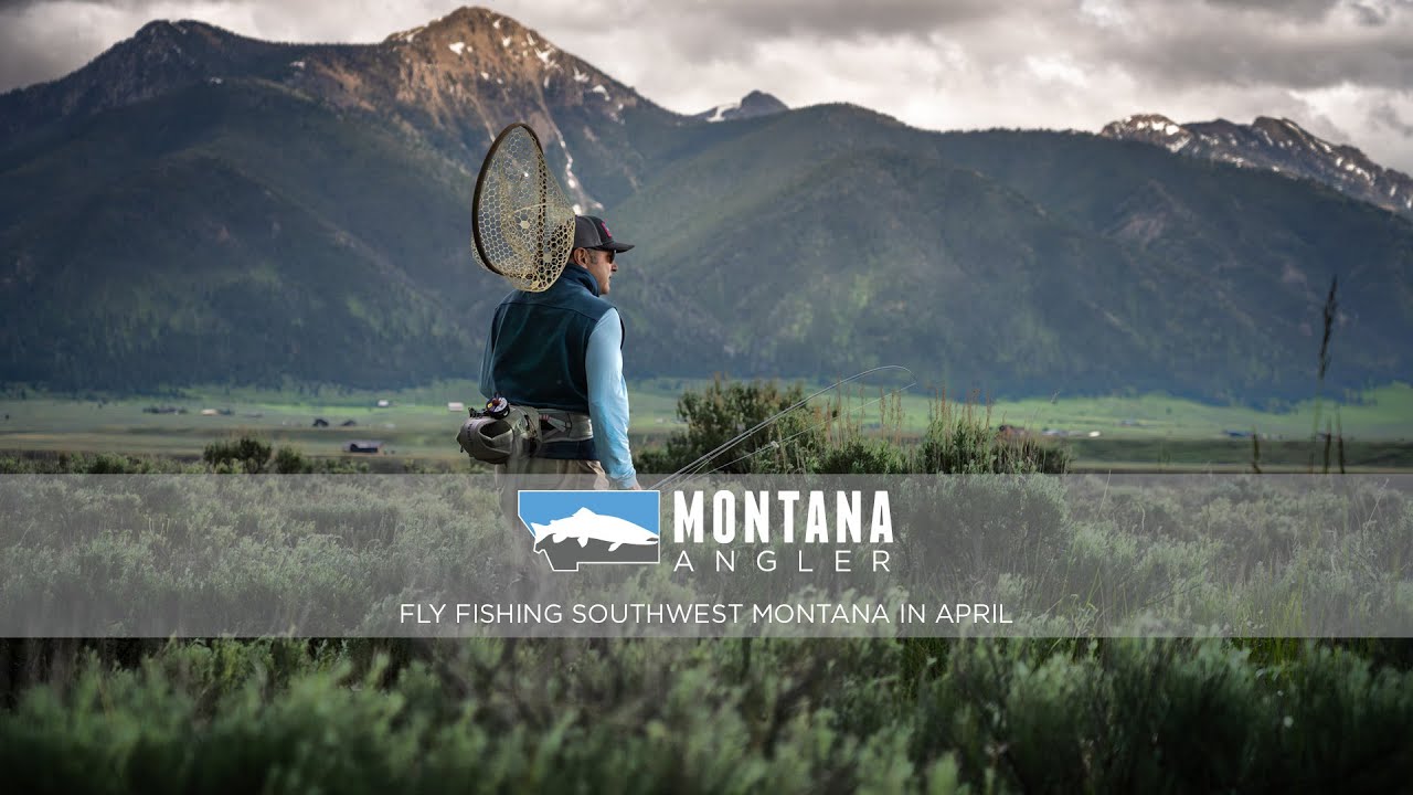 Fly Fishing Montana's Best Kept Secret: April | Montana Angler