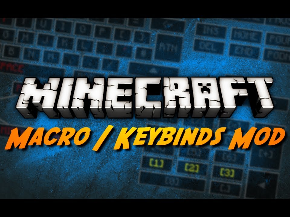 Minecraft: Мод макросов и назначений клавиш!