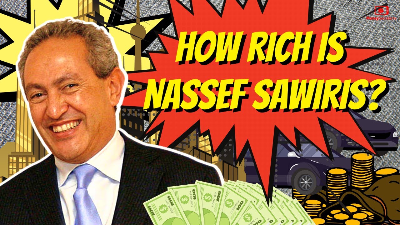How Rich Is Nassef Sawiris? Is he the Richest Arab In The WORLD??