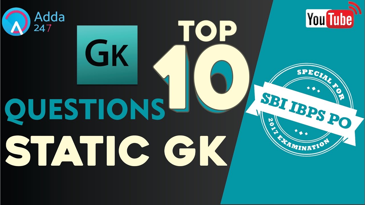 SBI PO 2017 | Top 10 Questions On Static GK | Online Coaching for SBI IBPS Bank PO