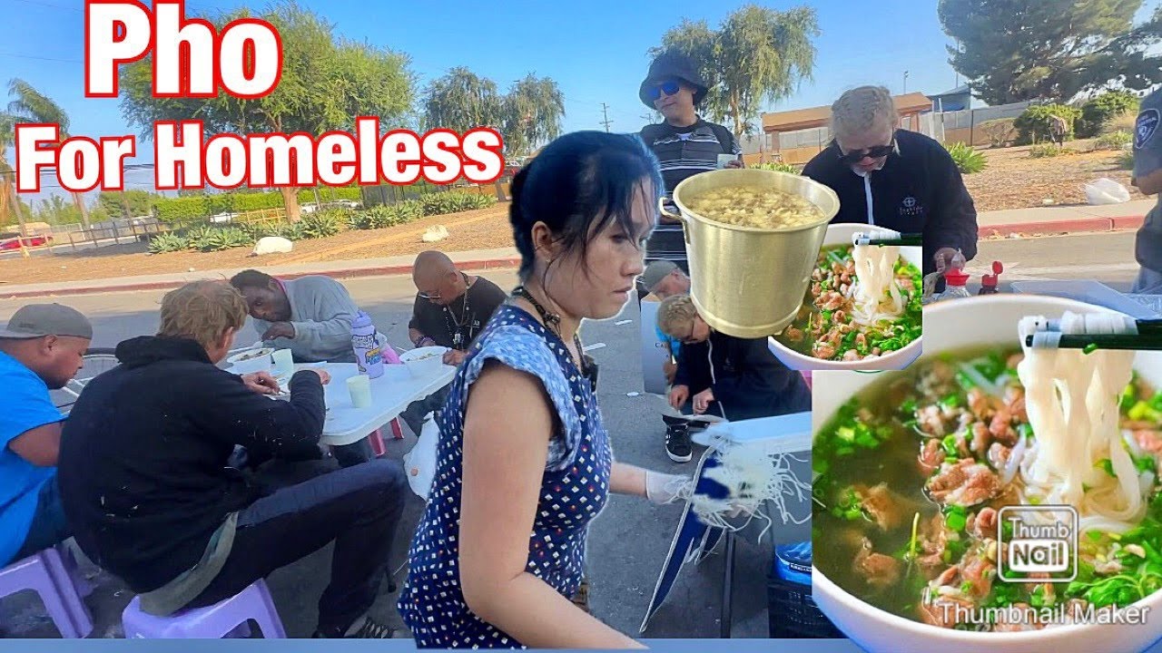 MAKING PHO FOR THE HOMELESS PEOPLE !