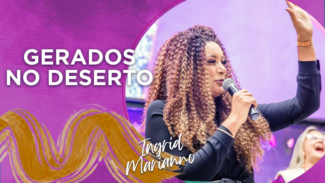 Hadassa uma murta do deserto| Ingrid Marianno  (MINISTÉRIO VILA NOVA)