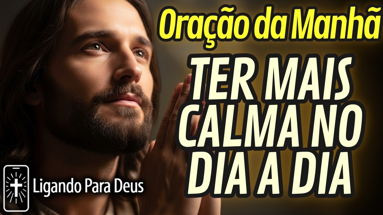 APRENDENDO A ESPERAR COM CALMA | ORAÇÃO DA MANHÃ PARA CORAÇÃO PACIENTE