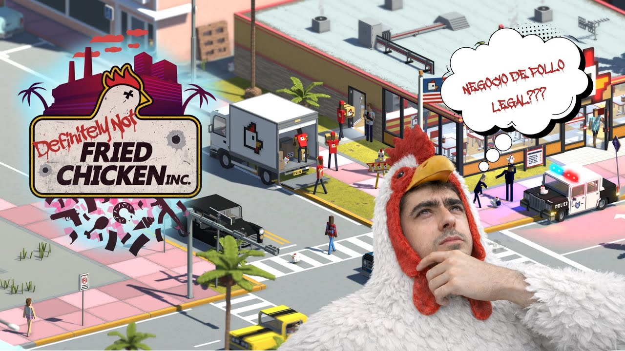 ¿Qué Tan Turbio es el negocio del POLLO FRITO? | Definitely Not Fried Chicken