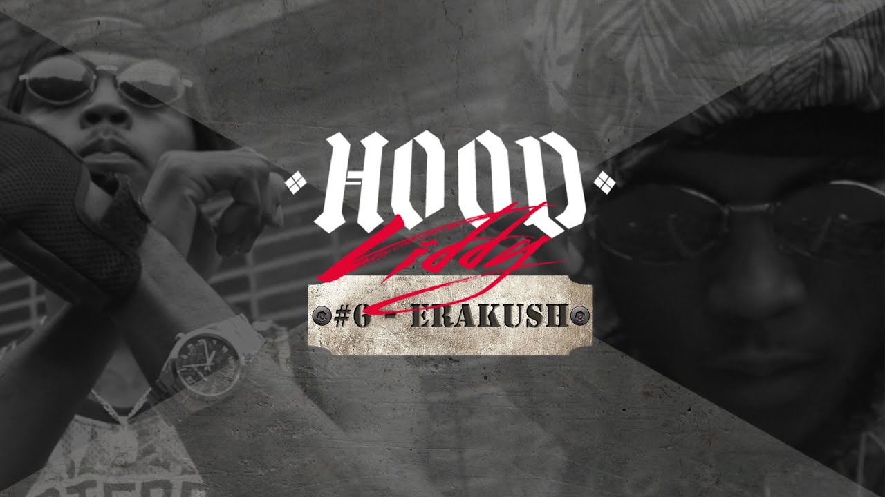 HoodViddy #6 EraKush - OFN Ft HarmJan & Bright