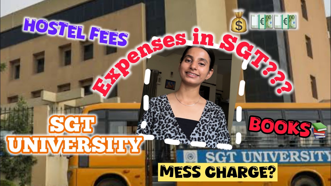 SGT University Total Fees Breakdown💶💰| Hostel, Tuition, Mess & Transport