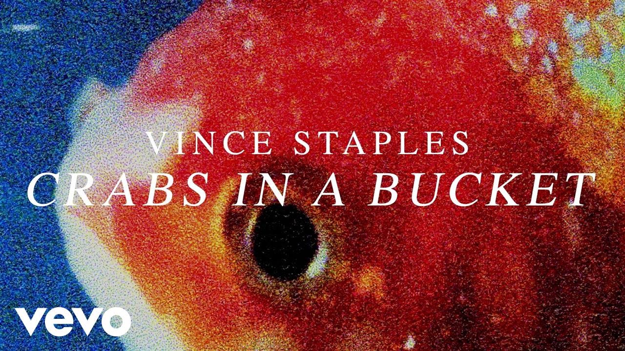Vince Staples - Crabs In A Bucket (Audio)