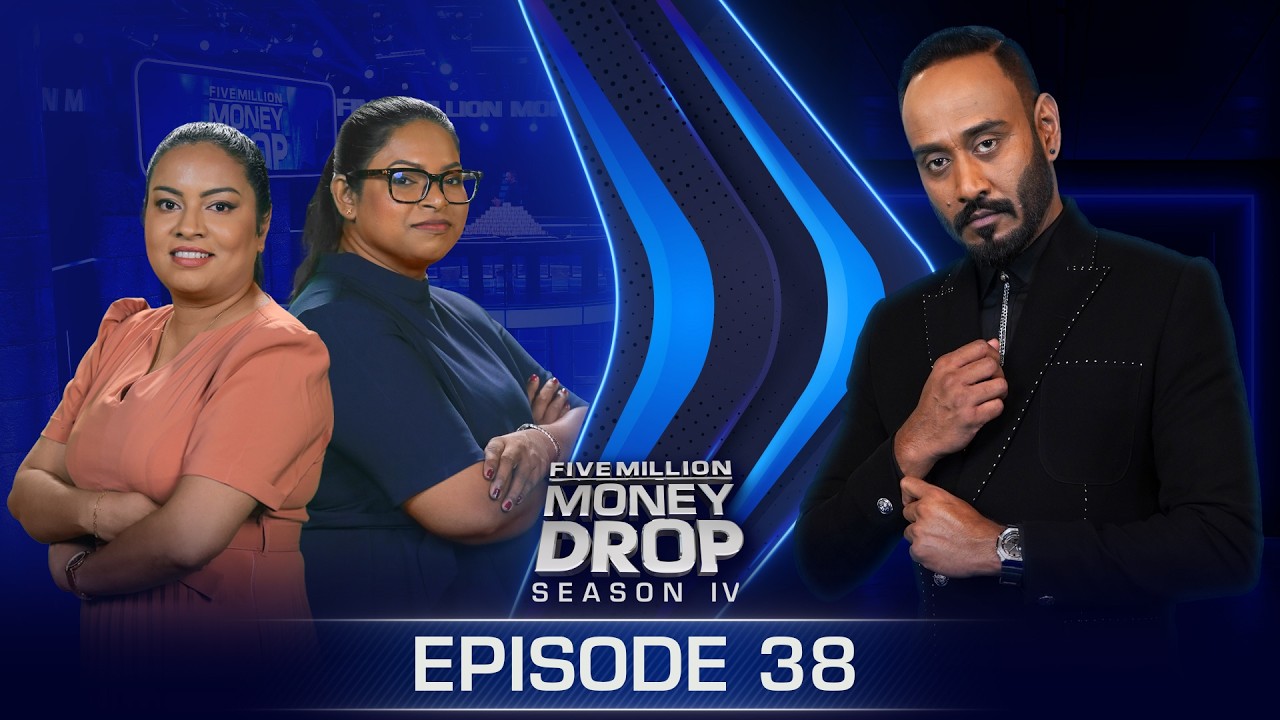 Madhushika & Imali | Five Million Money Drop S4 | Episode 38 | Sirasa TV