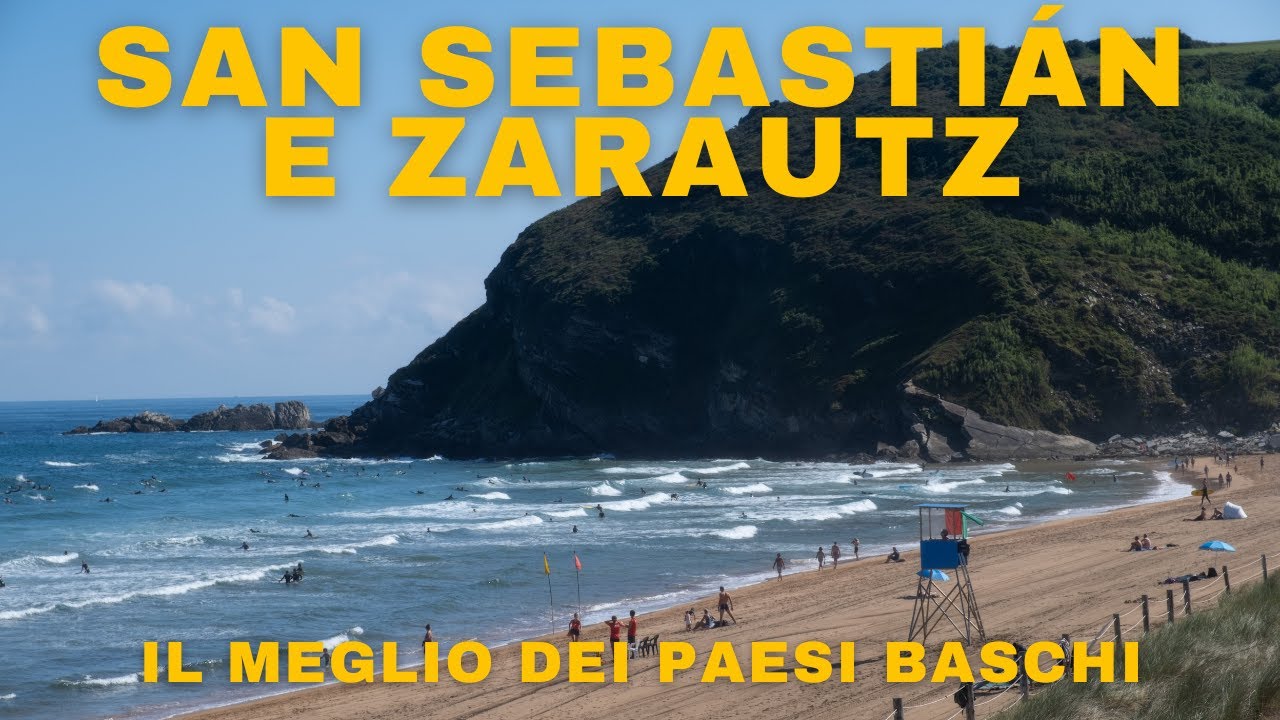 San Sebastian e Zarautz: il meglio dei paesi baschi tra surf e natura | Viaggio in 🇫🇷 🇦🇩 🇪🇸 pt 6