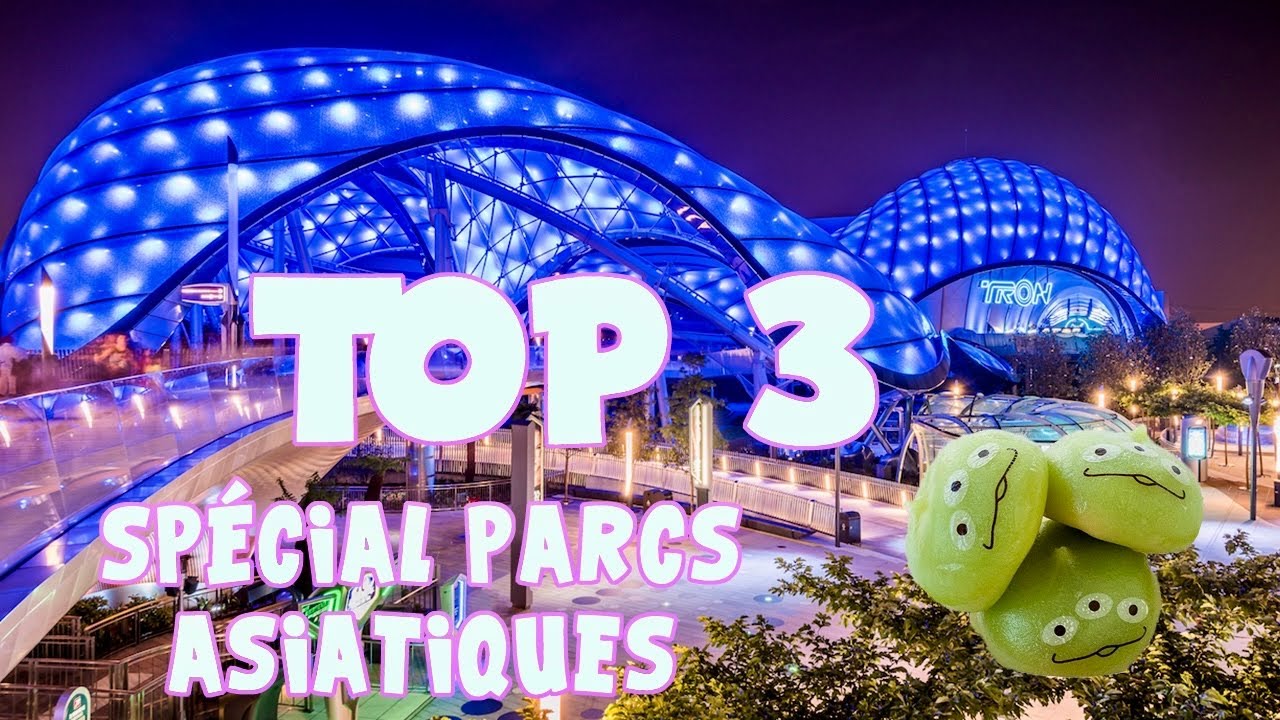 TOP 3 Parcs Asiatiques !!!