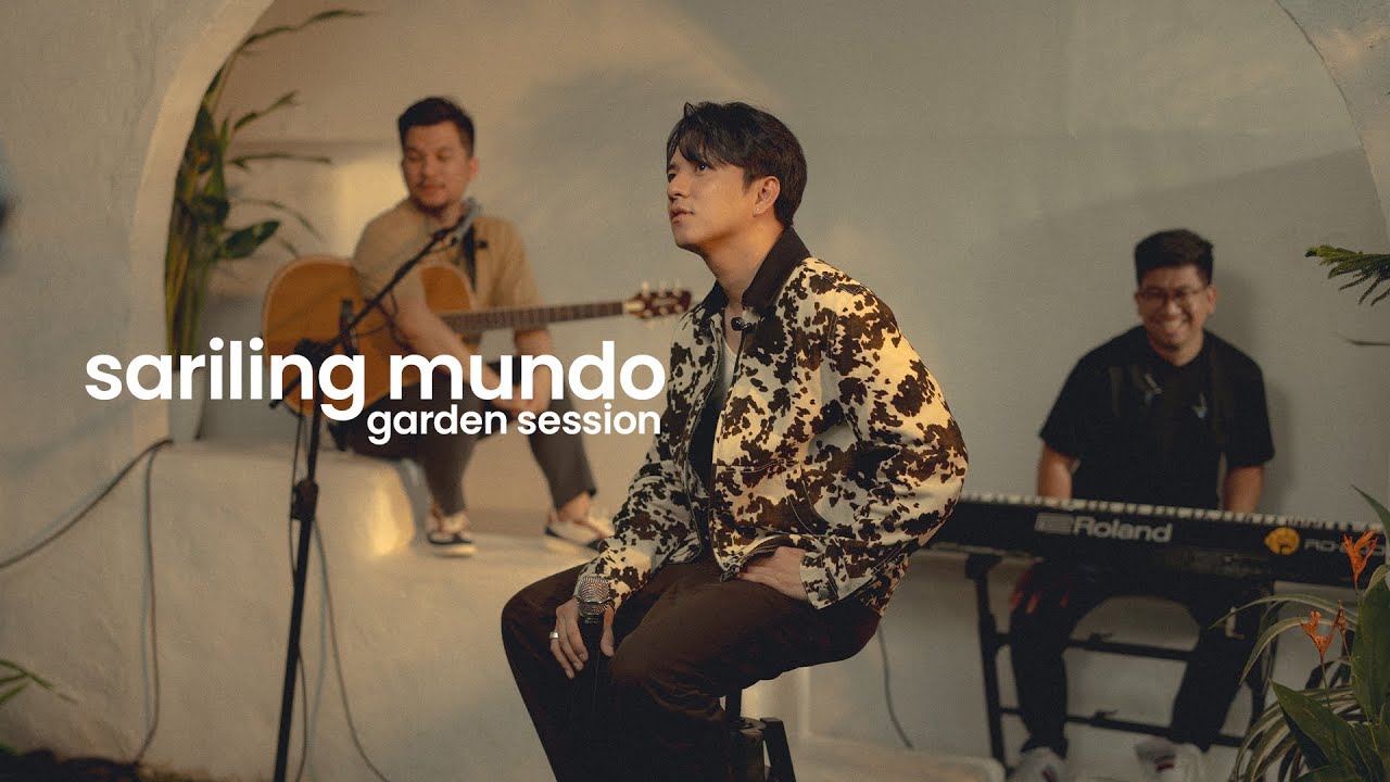 SARILING MUNDO - TJ Monterde | Garden Session