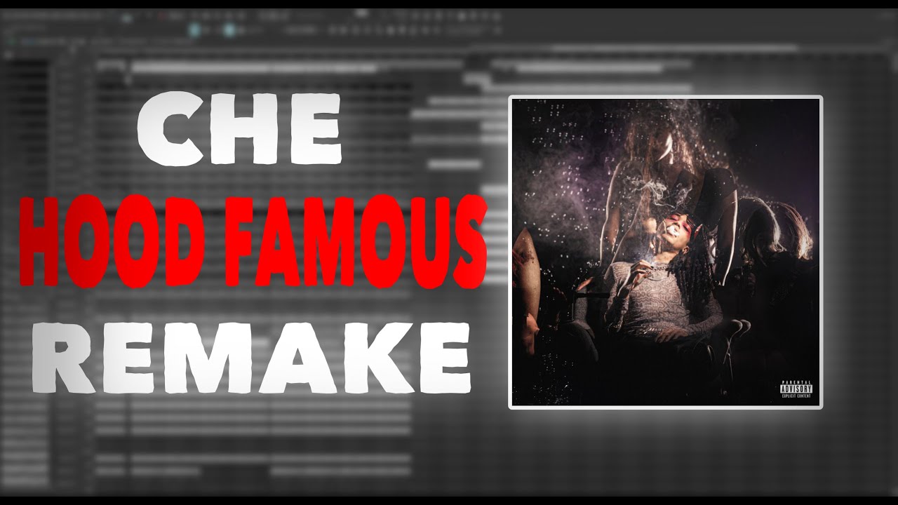 How ''HOOD FAMOUS'' By Che Was Made