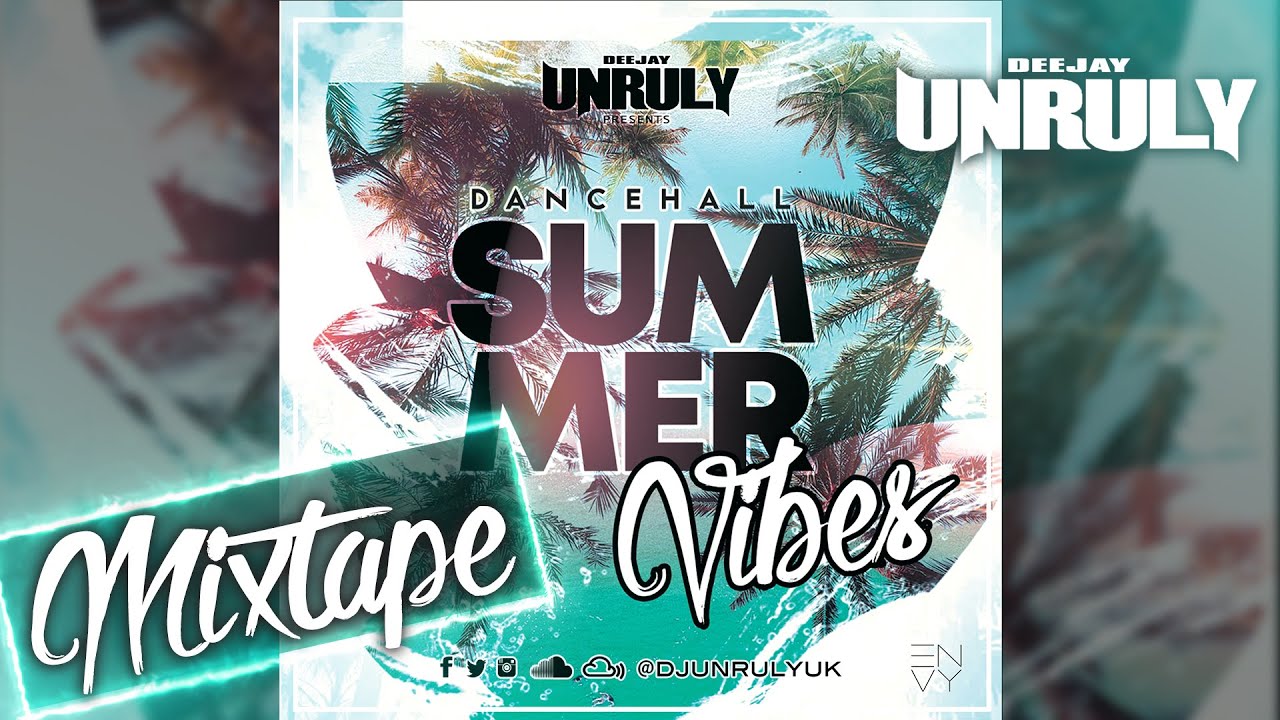 Dancehall Summer Vibes Mix 2020